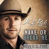 Kyle Park - Make or Break Me