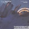 Kyle Watson - I Got You (Remixes) [feat. Apple Gule] - EP