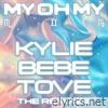 My Oh My (with Bebe Rexha & Tove Lo) [The Remixes] - Single