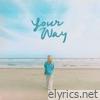 YOUR WAY - Single