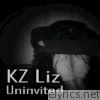 Kz Liz - Uninvited - Single
