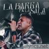 La Barra en la Sala (En Vivo) - EP