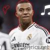 MBAPPE LE GOAT REAL MADRID HYMNE 2024 - Single