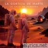 La Corteza De Marte - Single