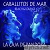 Caballitos de mar (beach & lounge) - Single