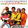 La Compagnie Creole - Ça fait rire les oiseaux