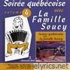 Soirée québécoise avec la famille Soucy, Vol. 4 (Vivre)