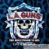 The Hollywood Years (Live & Loaded)