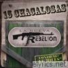 La Nueva Rebelion - 15 Chacalosas