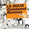 La Roux - Kitsuné: Quicksand Remixes - EP