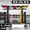 BAD - Single