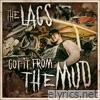 Got It From the Mud - Single