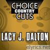 Choice Country Cuts: Lacy J. Dalton (Re-Recorded Versions)