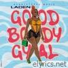 GOOD BODY GYAL (feat. HEARTSTOPPA) - Single