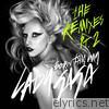 Lady Gaga - Born This Way (The Remixes) Pt. 2