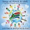 Songs of Peace & Love for Kids & Parents Around the World