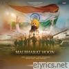 Mai Bharat Hoon - Single