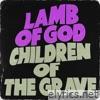 Children of the Grave - Single
