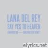 Lana Del Rey - Say Yes To Heaven (AMANDUS 99 +++ DANZINGER 99 Remix) - Single
