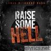 Raise Some Hell - Single