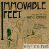 Immovable Feet