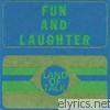 Land Of Talk - Fun and Laughter