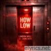 How Low (feat. Sadie Bass) - Single