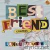 Best Friend (Control) - Single