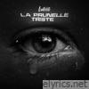 La prunelle triste - Single