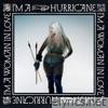 I'M A HURRICANE I'M A WOMAN IN LOVE (DIGITAL DELUXE)