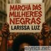 Marcha das Mulheres Negras (Jingle) - Single