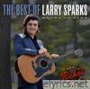 Larry Sparks - Bound To Ride: The Best of Larry Sparks