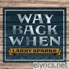 Way Back When - Single