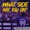 What Side Are You On? (feat. Alih Jey & The PRVLG) - Single