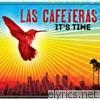 Las Cafeteras - It's Time