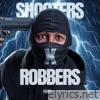 Shooters x Robbers - Single