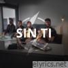 Sin Ti - Single