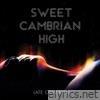 Sweet Cambrian High