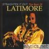 Latimore - Straighten It Out: The Best of Latimore