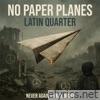 No Paper Planes - Single