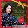 Laura Marano - Me and the Mistletoe (feat. Kurt Hugo Schneider) - Single