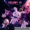 Colony VI - Single