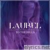 Laurel - To the Hills - EP