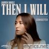 Then I Will (From The Motion Picture Bonhoeffer) - Single