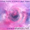 Lauren Hashian - Step Into a Love Like This - Single
