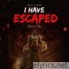 I have escaped (Main Version) - Single