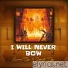 I will never bow (feat. Godswill Oyor) - Single