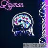 Layman - Dopamine Drip - Single