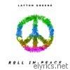 Layton Greene - Roll In Peace - Single