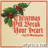 Lcd Soundsystem - Christmas Will Break Your Heart - Single